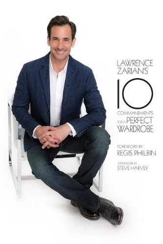 Lawrence Zarian/Lawrence Zarian's 10 Commandments for a Perfect Wa